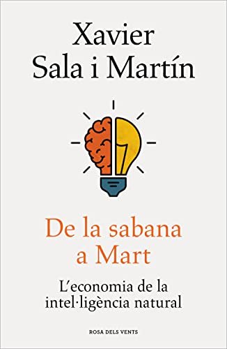 De la sabana a Mart: L'economia de la intel·ligència natural (Divulgació)