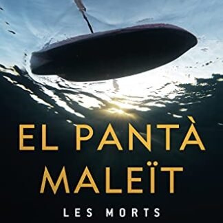 El pantà maleït: Les morts de Susqueda (Catalan Edition)