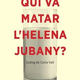 Qui va matar l'Helena Jubany? (CATALAN)