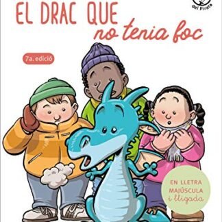 El Drac Que No Tenia Foc: En lletra de PAL i lletra lligada: Llibre infantil per aprendre a llegir en català: 4 (Plou i Fa Sol (TEXT EN LLETRA DE PAL I LLIGADA))