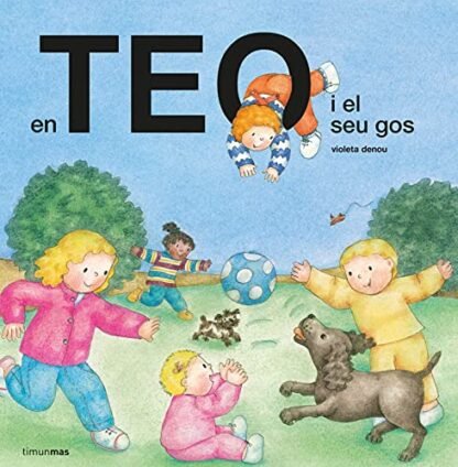 En Teo i el seu gos (En Teo descobreix món) (Catalan Edition)