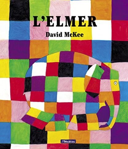L'Elmer (L'Elmer. Àlbum il·lustrat) (Contes infantils)