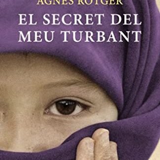 El secret del meu turbant: Premi Prudenci Bertrana 2010 (LABUTXACA)