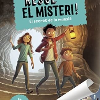 Resol el misteri! 1 - El secret de la mansió (Ficción Kids)