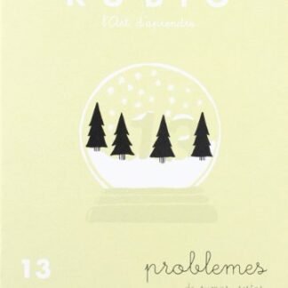 Rubio PR 13 CAT - Cuaderno problemas (Operacions i Problemes RUBIO (català))