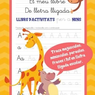 El Meu Llibre De Lletra Lligada: Llibre d´activitats per a nens - Traçar majúscules, minúscules de l'alfabet català, paraules amb il·lustracions i ... la cal·ligrafia - De 5 a 10 anys.