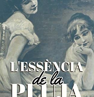 L'essència de la pluja (Catalan Edition)