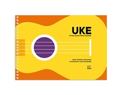 UKE. El meu primer llibre d’ukelele (CATALAN)