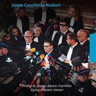 La Batalla De L'Exili: L'estratègia que ha posat la justícia espanyola sota les cor (CATALAN)