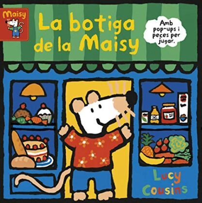 La botiga de la Maisy (La Maisy. Mans petitones) (Contes infantils)