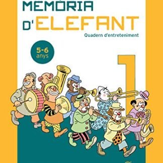 Memòria D'elefant 1: Quadern d'activitats per a primer De Primària: Quadern d'activitats per a nens de 5 a 6 anys: primer de primària: Quadern ... (Quadern d'entreteniment per a les vacances)