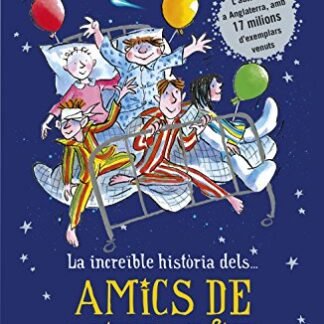 La increïble història dels... Amics de mitjanit (Col·lecció David Walliams)
