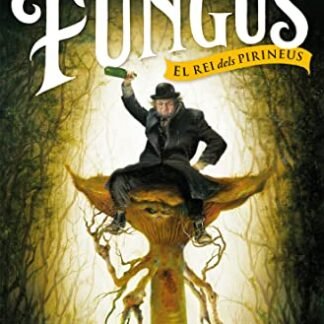 Fungus (edició en català) (edició limitada): El rei dels Pirineus (Narrativa Catalana)