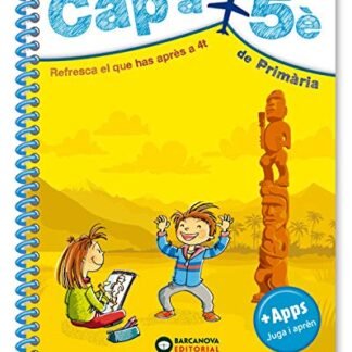 Cap a 5è de Primària: Resfresca el que has après a 4t (Estiueja amb Barcanova) - 9788448949099