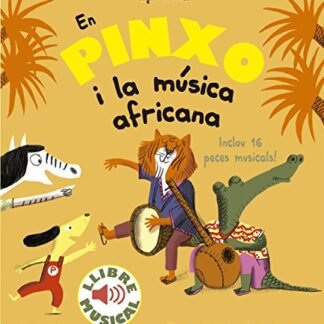 En Pinxo i la música africana. Llibre musical (Llibres de sons)
