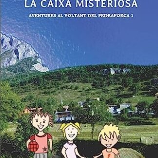 Els tres campistes i la caixa misteriosa: Aventures al voltant del Pedraforca 1