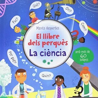 El llibre dels perquès - La ciència (Ments despertes)