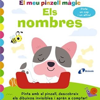 El meu pinzell màgic. Els nombres (Catalá - A PARTIR DE 3 ANYS - MANIPULATIUS (LLIBRES PER TOCAR I JUGAR), POP-UPS - Altres llibres)