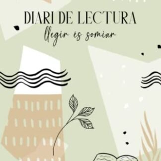 Diari de Lectura: Llegir És Somiar: Quadern Literari Per a Amants De la Lectura. Fes Un Seguiment De Tots Els Teus Llibres Llegits Amb Ressenyes i Valoracions