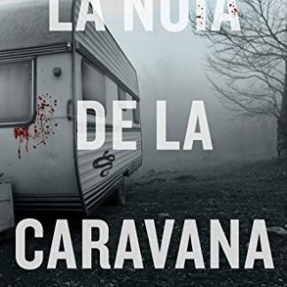 La noia de la caravana: Premi Ramon Muntaner 2017 (Ficció)