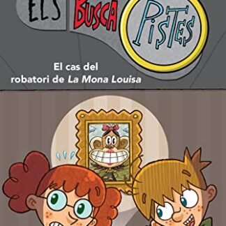 El cas del robatori de la Mona Louisa (Els BuscaPistes 3): Primeres lectures en català (Jóvenes lectores)