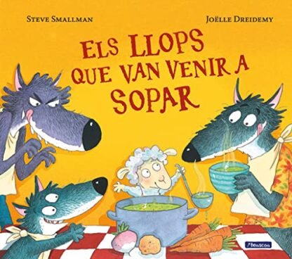 Els llops que van venir a sopar (L'ovelleta que va venir a sopar) (Contes infantils)