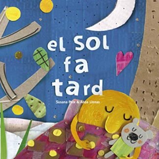 El Sol fa tard (EL CEP I LA NANSA)