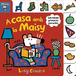La Maisy. Llibre de cartró - A casa amb la Maisy (Mans petitones)