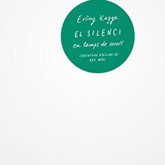 El silenci en temps de soroll: L'aventura d'aïlla-se del mon (Llibres a l'Abast)