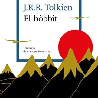 El hòbbit: o viatge d’anada i tornada (Catalan Edition)