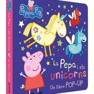 Peppa Pig. Llibre Pop-Up - La Pepa i els unicorns