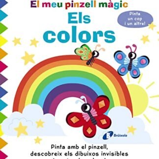 El meu pinzell màgic. Els colors (Catalá - A PARTIR DE 0 ANYS - MANIPULATIUS (LLIBRES PER TOCAR I JUGAR), POP-UPS - Altres llibres)