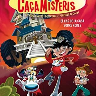 Els caçamisteris 4 - El cas de la casa sobre rodes (Joves lectors)