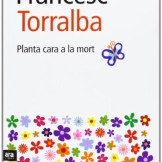 Planta Cara A La Mort (CATALAN)
