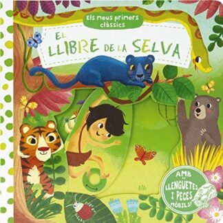 Els meus primers clàssics. El llibre de la selva (Catalá - A PARTIR DE 0 ANYS - MANIPULATIUS (LLIBRES PER TOCAR I JUGAR), POP-UPS - Altres llibres)