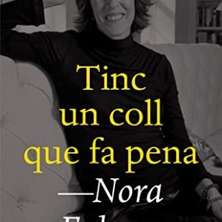 Tinc un coll que fa pena (Catalan Edition)