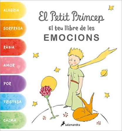 El Petit Príncep. El teu llibre de les emocions (Biblioteca Saint-Exupéry)