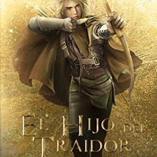 El Hijo del Traidor: (El Sendero del Guardabosques, Libro 1)