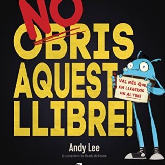 No obris aquest llibre! (Catalá - A PARTIR DE 3 ANYS - ÀLBUMS - Altres àlbums)
