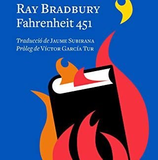 Fahrenheit 451 (Edició en català): Traducció de jaume Subirana. Pròleg de Víctor García Tur (A TOT VENT) (Catalan Edition)