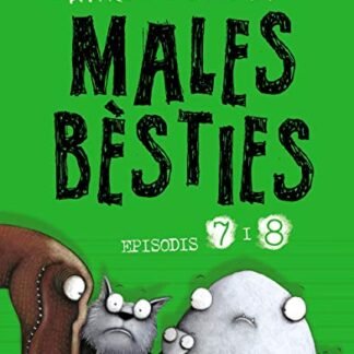 Males bèsties. Episodis 7 i 8 (Llibres infantils i juvenils - Diversos - Males Bèsties)