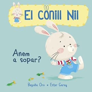 El conill Nil. Llibre de cartró - Anem a sopar? (Pequeñas manitas)