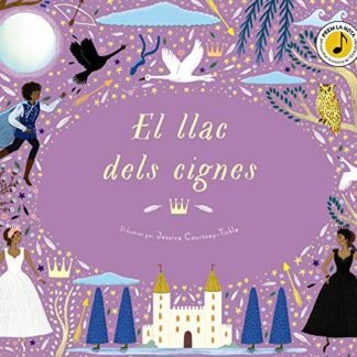 El llac dels cignes (Catalá - A PARTIR DE 6 ANYS - MANIPULATIUS (LLIBRES PER TOCAR I JUGAR), POP-UPS - Altres llibres)