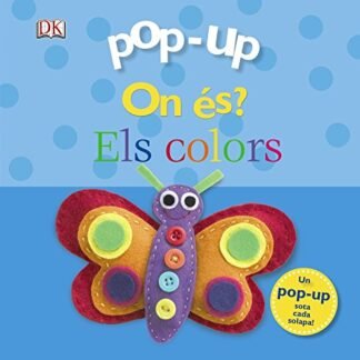 Pop-up On és? Els colors (Catalá - A PARTIR DE 0 ANYS - MANIPULATIUS (LLIBRES PER TOCAR I JUGAR), POP-UPS - Pop-up On és?)