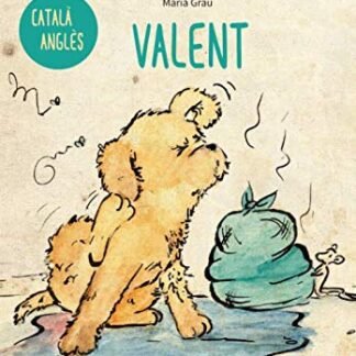 LLIBRES BILINGÜES PER A NENS – CATALÀ/ANGLÈS – VALENT: Children bilingual books – Catalan/English – Brave – 4-6 years old learn languages