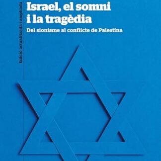 Israel, el somni i la tragèdia (P.VISIONS) (Catalan Edition)