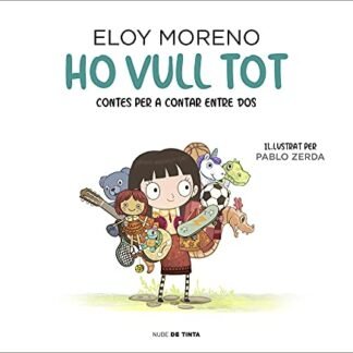 Ho vull tot (Contes per a contar entre dos) (Nube de Tinta - Infants)