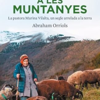 Una vida a les muntanyes (Catalan Edition)