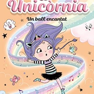 Unicòrnia 6 - Un ball encantat: Primeres lectures en català (Montena)
