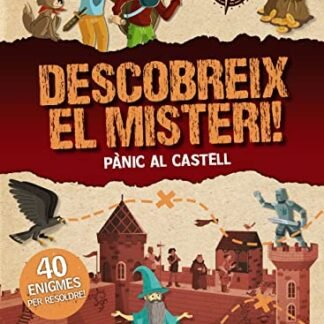 Descobreix el misteri! Pànic al castell (Catalá - A PARTIR DE 6 ANYS - LLIBRES DIDÀCTICS - Jocs)